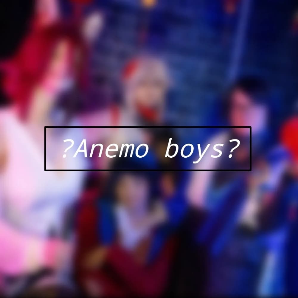 Anemo boys
