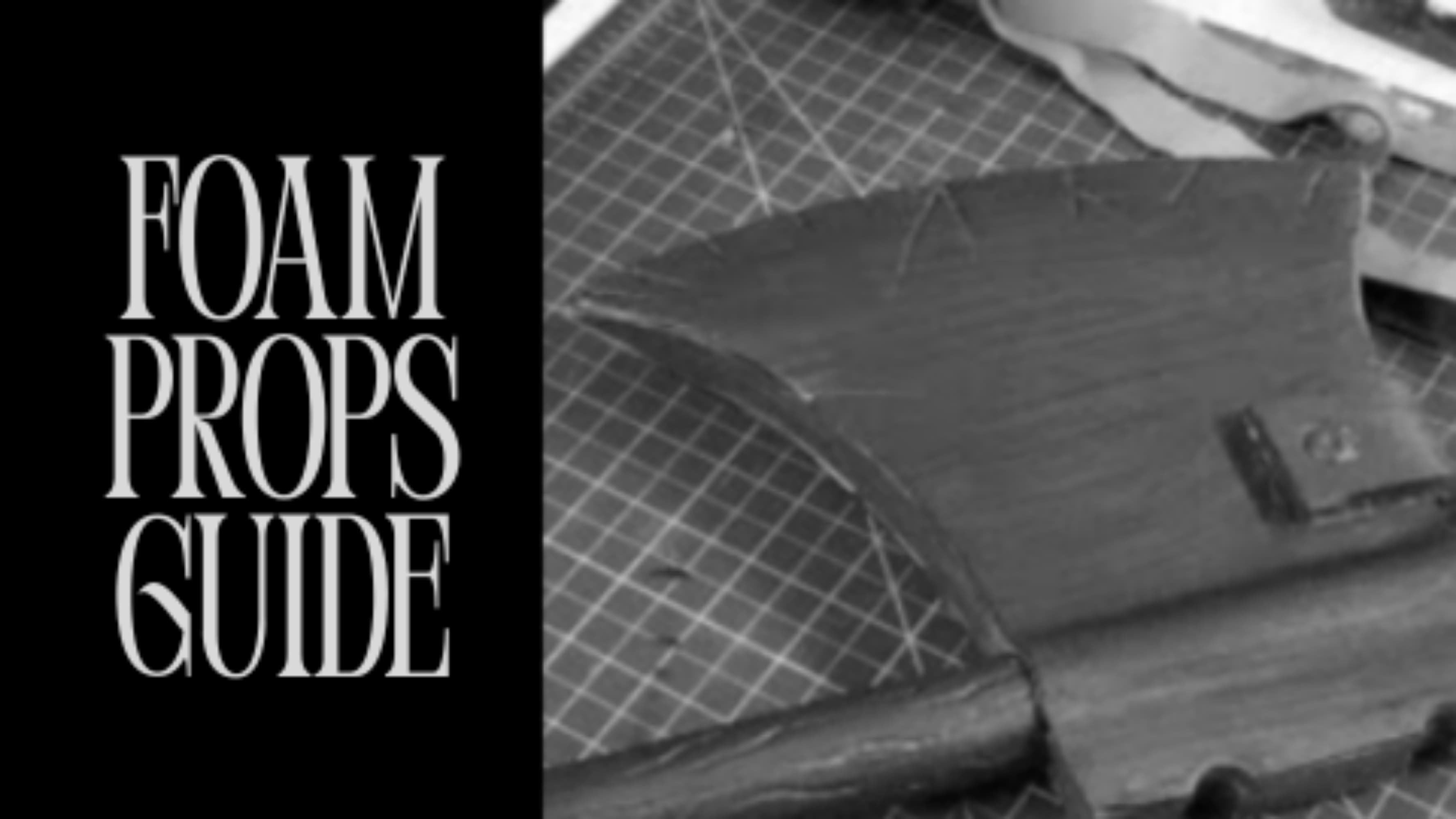 How to Make Foam Props Guide (With Prop Patterns included)