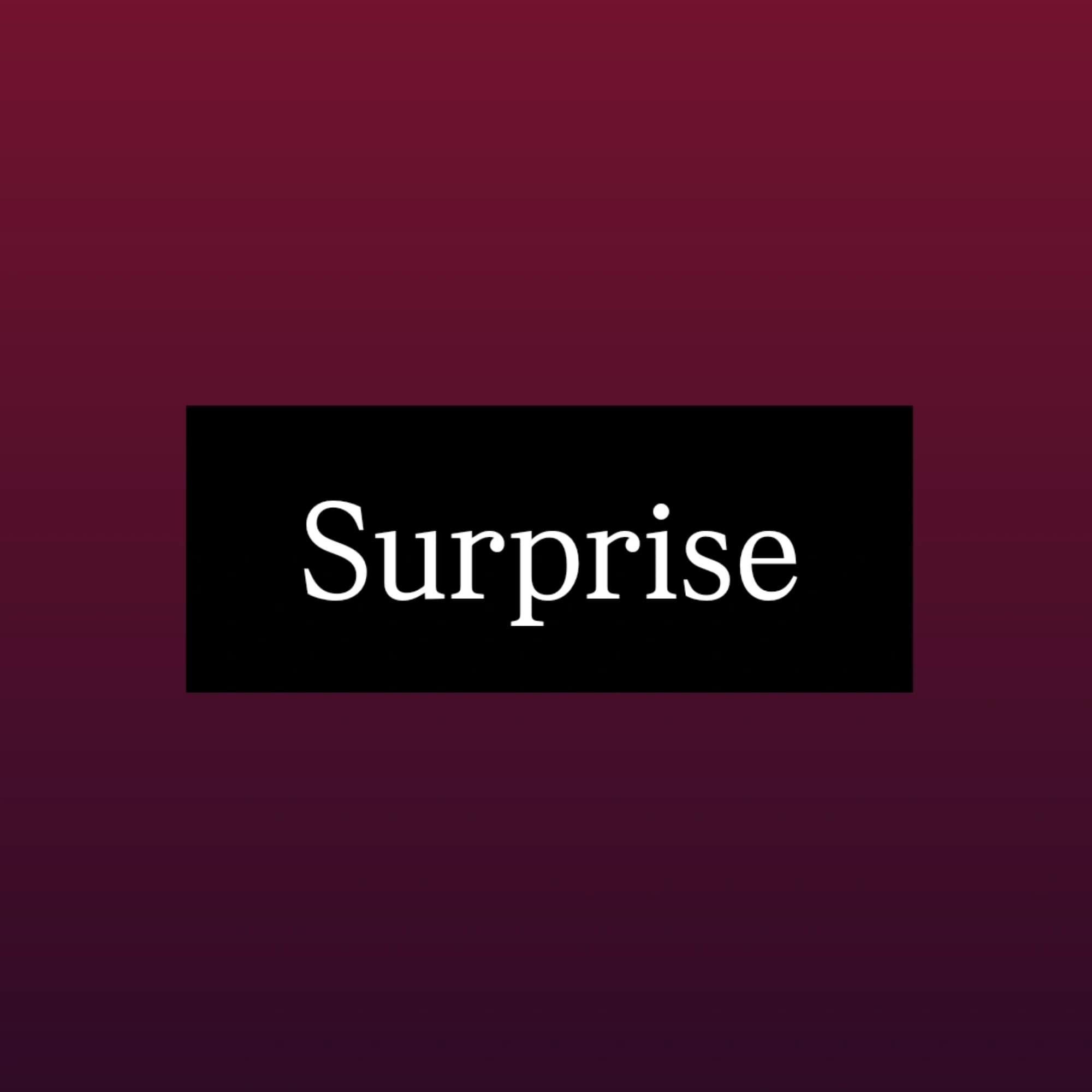 Surprise