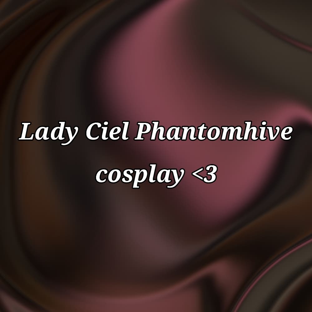 Lady Ciel